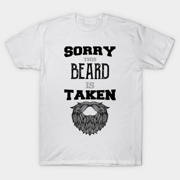 Sorry This Beard is Taken funny vintage gift T-Shirt by Medworks